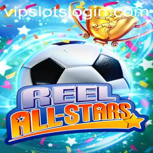 ReelAllStars: A Captivating Addition to VipSlots Casino