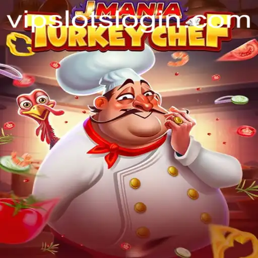 Explore the Exciting World of JManiaTurkeyChef at VipSlots Casino